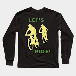 Let's Ride Long Sleeve T-Shirt